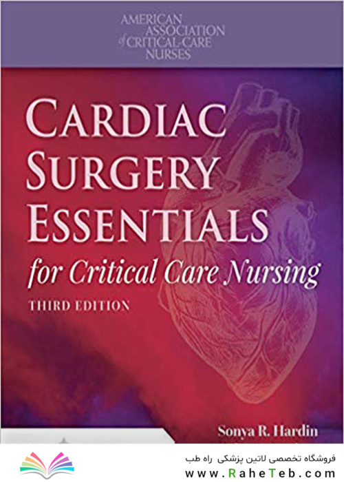 ضروریات جراحی قلب برای پرستاری مراقبتهای ویژه  2020Cardiac Surgery Essentials For Critical Care Nursing 2020