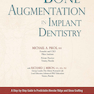 Bone Augmentation in Implant Dentistry: A Step-by-Step Guide to Predictable Alveolar Ridge and Sinus Grafting 1st Edition 2019