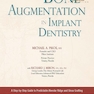 Bone Augmentation in Implant Dentistry: A Step-by-Step Guide to Predictable Alveolar Ridge and Sinus Grafting 1st Edition 2019