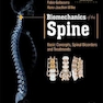  Biomechanics of the Spine: Basic Concepts, Spinal Disorders and Treatments 1st Edition, Kindle Edition 2019 بیومکانیک ستون فقرات: مفاهیم اساسی ، اختلالات ستون فقرات و درمان