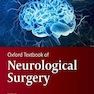 Oxford Textbook of Neurological Surgery (Oxford Textbooks in Surgery) 2019 کتاب درسی جراحی مغز و اعصاب آکسفورد