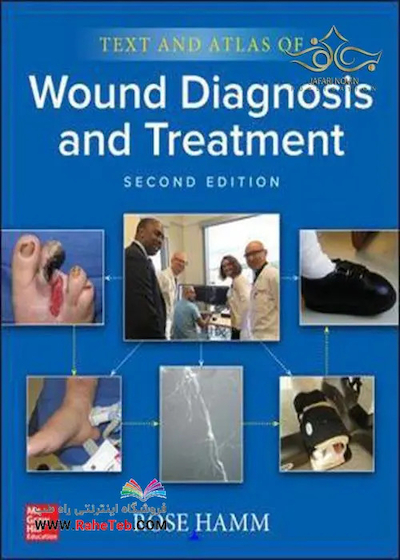2019 Text and Atlas of Wound Diagnosis and Treatment, Second Edition 2nd Edition