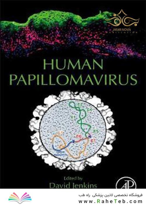 Human Papillomavirus: Proving and Using a Viral Cause for Cancer 1st Edition, 2020 ویروس پاپیلومای انسانی: تهیه و استفاده از یک علت ویروسی برای سرطان