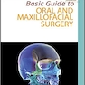 Basic Guide to Oral and Maxillofacial Surgery (Basic Guide Dentistry Series) 1st Edition, Kindle Edition 2017  راهنمای اصلی برای جراحی دهان و فک و صورت