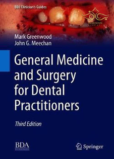 عکس 2019 General Medicine and Surgery for Dental Practitioners (BDJ Clinician’s Guides) 3rd Edition, Kindle Edition پزشک عمومی و جراحی برای پزشکان دندانپزشکی