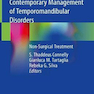 Contemporary Management of Temporomandibular Disorders: Non-Surgical Treatment 1st ed. 2019 Edition