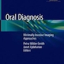 Oral Diagnosis: Minimally Invasive Imaging Approaches 1st ed. 2020 Edition, Kindle Edition تشخیص دهان: رویکردهای تصویربرداری با حداقل تهاجمی