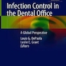 Infection Control in the Dental Office: A Global Perspective 1st ed. 2020 Edition, Kindle Edition کنترل عفونت در مطب دندانپزشکی: چشم انداز جهانی