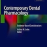 Contemporary Dental Pharmacology: Evidence-Based Considerations 1st ed. 2019 Edition, Kindle Edition فارماکولوژی دندانپزشکی معاصر: ملاحظات مبتنی بر شواهد
