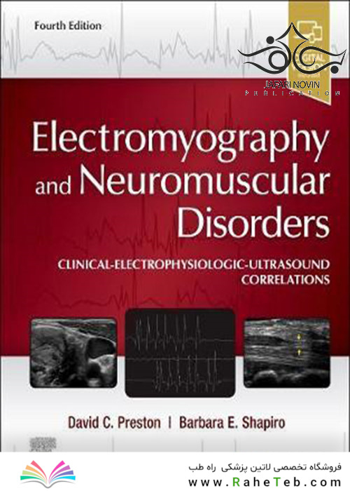 Electromyography and Neuromuscular Disorders: Clinical-Electrophysiologic-Ultrasound Correlations 4th Edition  2021