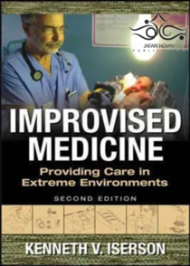 عکس Improvised Medicine: Providing Care in Extreme Environments, 2nd Edition2016 پزشکی بداهه: ارائه مراقبت در محیط های شدید