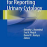 The Paris System for Reporting Urinary Cytology 1st Edition2016 سیستم پاریس برای گزارش سیتولوژی ادراری
