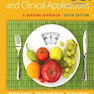 Nutritional Foundations and Clinical Applications: A Nursing Approach, 6e2015 مبانی تغذیه ای و کاربردهای بالینی: رویکردی پرستاری
