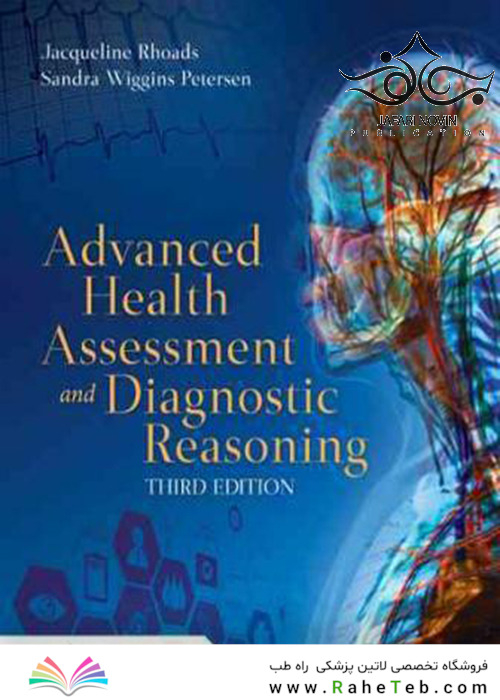 Advanced Health Assessment and Diagnostic Reasoning, 3rd Edition2016 ارزیابی پیشرفته سلامت و استدلال تشخیصی