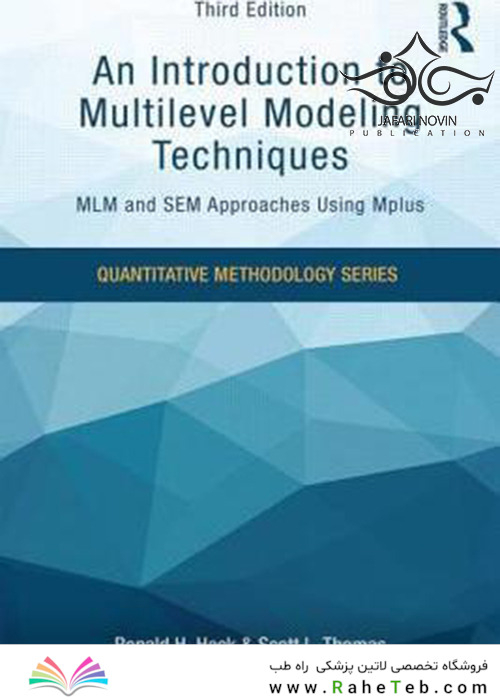 An Introduction to Multilevel Modeling Techniques, 3rd Edition2015 مقدمه ای بر تکنیک های مدل سازی چند سطحی