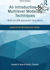 عکس An Introduction to Multilevel Modeling Techniques, 3rd Edition2015 مقدمه ای بر تکنیک های مدل سازی چند سطحی