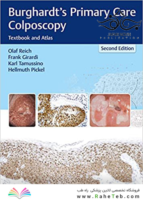 Burghardt’s Primary Care Colposcopy Textbook and Atlas, 2th Edition2017 اطلس کولپوسکوپی مراقبت های اولیه