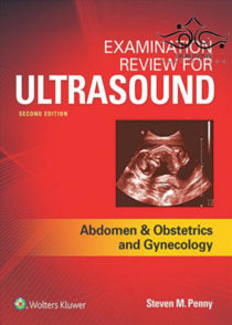 عکس Examination Review for Ultrasound: Abdomen and Obstetrics - Gynecology 2 Edition 2017