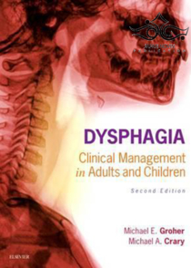عکس Dysphagia: Clinical Management in Adults and Children 2nd Edition2020 دیسفاژی: مدیریت بالینی در بزرگسالان و کودکان
