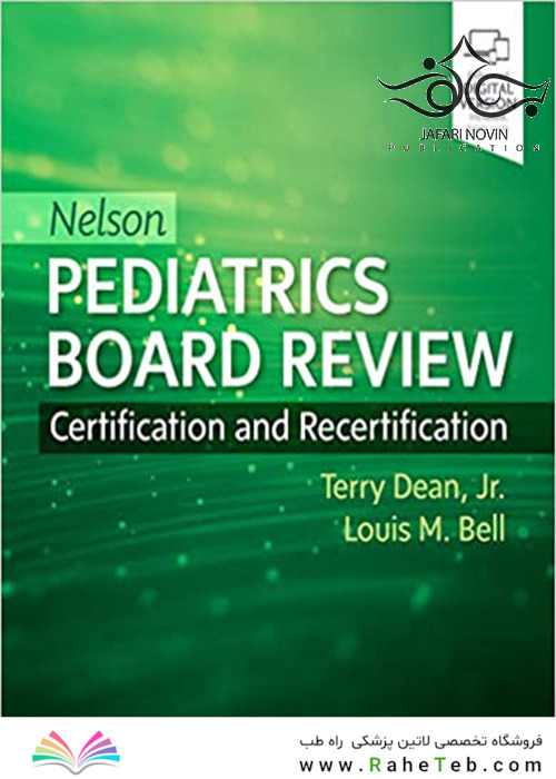 Nelson Pediatrics Board Review: Certification and Recertification 1st Edition2019