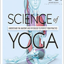 Science of Yoga: Understand the Anatomy and Physiology to Perfect Your Practice2019 علم یوگا: آناتومی و فیزیولوژی را درک کنید