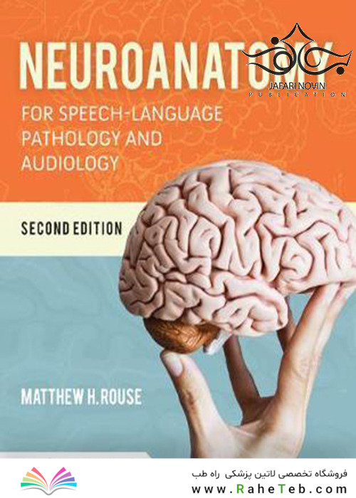 Neuroanatomy for Speech-Language Pathology and Audiology 2nd Edition2019 عصب شناسی برای آسیب شناسی گفتار و شنوایی شناسی