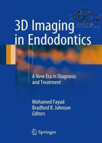 عکس 3D Imaging in Endodontics: A New Era in Diagnosis and Treatment2016 تصویربرداری 3D در اندودنتیکس: دوره جدیدی در تشخیص و درمان