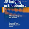 3D Imaging in Endodontics: A New Era in Diagnosis and Treatment2016 تصویربرداری 3D در اندودنتیکس: دوره جدیدی در تشخیص و درمان