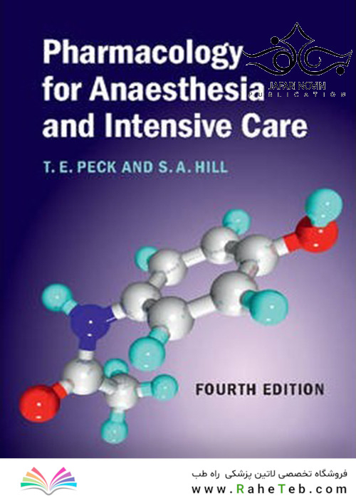 Pharmacology for Anaesthesia and Intensive Care, 4th Edition2014 داروسازی برای بیهوشی و مراقبت های ویژه
