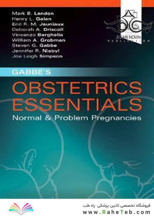 Gabbe’s Obstetrics Essentials: Normal - Problem Pregnancies2018 ملزومات زنان و زایمان: بارداری های عادی و مشکل دار