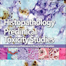 Histopathology of Preclinical Toxicity Studies, 4th Edition2011 هیستوپاتولوژی و مطالعات سمیت پیش بالینی