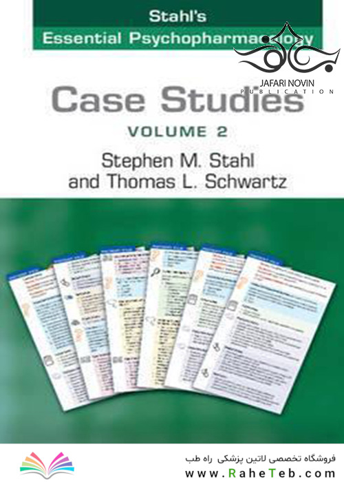 Case Studies: Stahl’s Essential Psychopharmacology Reprint Edition2016 مطالعات موردی: روانپزشکی ضروری استال