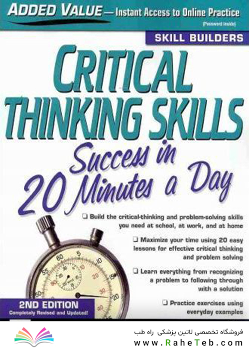 Critical Thinking Skills Success: In 20 Minutes a Day, 2e2010 موفقیت مهارت های تفکر انتقادی: در مدت 20 دقیقه در روز