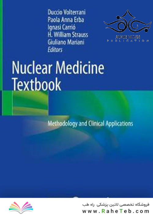 Nuclear Medicine Textbook: Methodology and Clinical Applications2019  پزشکی هسته ای: روش شناسی و کاربردهای بالینی