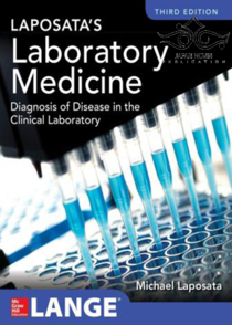 عکس Laposata’s Laboratory Medicine Diagnosis of Disease in Clinical Laboratory, 3rd Edition2019 پزشکی آزمایشگاهی لاپوساتا: تشخیص بیماری در آزمایشگاه بالینی
