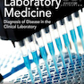 Laposata’s Laboratory Medicine Diagnosis of Disease in Clinical Laboratory, 3rd Edition2019 پزشکی آزمایشگاهی لاپوساتا: تشخیص بیماری در آزمایشگاه بالینی