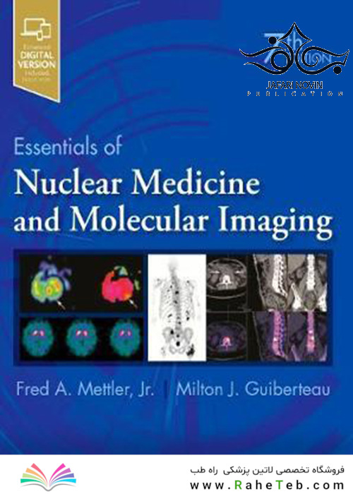 Essentials of Nuclear Medicine and Molecular Imaging, 7th Edition2019 پزشکی هسته ای و تصویربرداری مولکولی