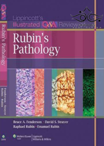 عکس Lippincott’s Illustrated Q-A Review of Rubin’s Pathology 2nd edition2010 بررسی پرسش و پاسخ مصنوعی از آسیب شناسی