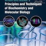 Wilson and Walker’s Principles and Techniques of Biochemistry and Molecular Biology 8th Edition2018