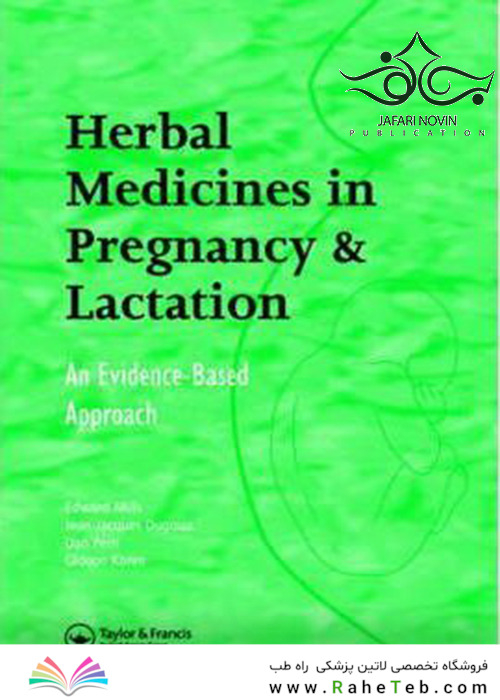 Herbal Medicines in Pregnancy and Lactation: An Evidence-Based Approach2006 داروهای گیاهی در بارداری و شیردهی