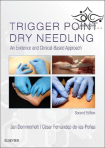 عکس Trigger Point Dry Needling: An Evidence and Clinical-Based Approach 2nd Edition2018 نیدلینگ خشک نقطه ای: رویکردی شواهد و بالینی