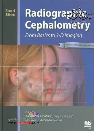 Radiographic Cephalometry: From Basics to 3-d Imaging 2nd Edition2006 رادیوگرافی سفالومتری: از مبانی تا تصویربرداری 3 بعدی