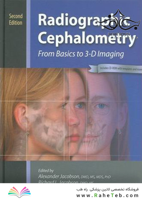 Radiographic Cephalometry: From Basics to 3-d Imaging 2nd Edition2006 رادیوگرافی سفالومتری: از مبانی تا تصویربرداری 3 بعدی