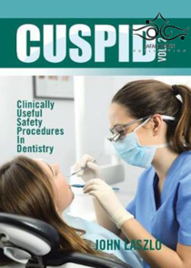 عکس CUSPID Volume 1: Clinically Useful Safety Procedures in Dentistry2018 روش های ایمنی مفید از نظر بالینی در دندانپزشکی
