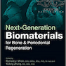 Next-Generation Biomaterials for Bone - Periodontal Regeneration2019 مواد زیستی نسل بعدی برای بازسازی استخوان و پریودنتال
