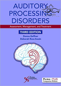 عکس Auditory Processing Disorders: Assessment, Management, and Treatment, 3rd Edition2018 اختلالات پردازش شنوایی: ارزیابی ، مدیریت و درمان