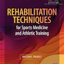 Rehabilitation Techniques for Sports Medicine and Athletic Training 7th edition 2020