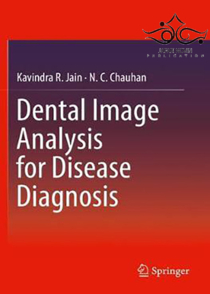 عکس Dental Image Analysis for Disease Diagnosis, 1st Edition2019 تجزیه و تحلیل تصویر دندان برای تشخیص بیماری