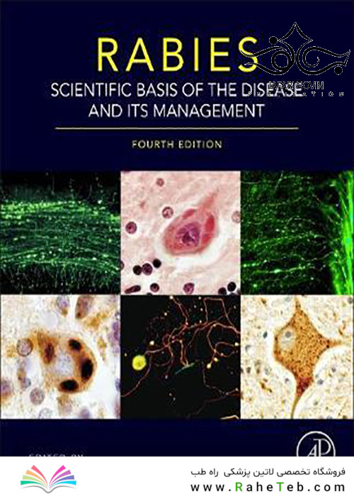 Rabies: Scientific Basis of the Disease and Its Management 4th Edition2020 مبانی علمی بیماری و مدیریت آن