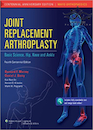 Joint Replacement Arthroplasty, (Volume 2) Fourth2011 آرتروپلاستی جایگزینی مفصل: علوم پایه ، مفصل ران ، زانو و مچ پا